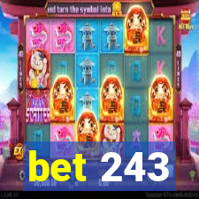 bet 243